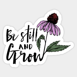 Wildflower Be Still and Grow Sticker